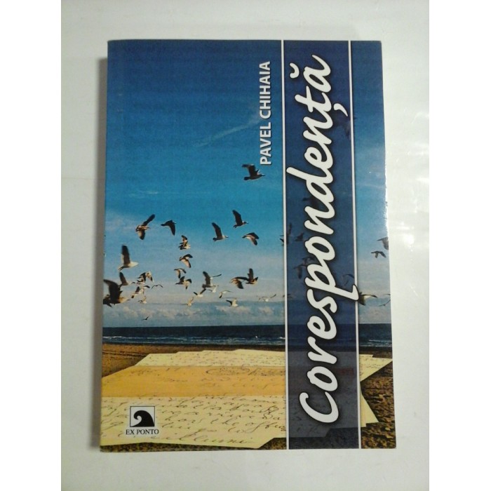 CORESPONDENTA - PAVEL CHIHAIA